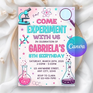 May include: A science-themed birthday invitation with a pink and teal color scheme. The invitation includes a microscope, atom, and flasks. Text reads "Come Experiment With Us" and details for Gabriela's 8th birthday.
