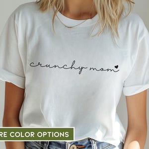 Crunchy Mama Shirt, Shirt For Crunchy Mom, Scrunchy Mom Gift For Crunchy Mom, Organic Mama Tshirt Natural Mama, College Crunchy T Shirt