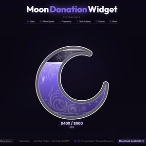May include: A digital graphic for a "Moon Donation Widget" with a crescent moon design. The moon is filled with a purple liquid and decorative swirls. The text "Moon Donation Widget" is at the top, with customization options and a progress bar.