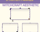 Witchcraft Twitch Frames: Static Gaming Streamer Overlays