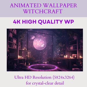 May include: A 4K high quality animated wallpaper featuring a mystical scene with a large pink moon, stars, and a glowing purple circle in a room with bookshelves and candles. The text "Ultra HD Resolution (5824x3264) for crystal-clear detail" is at the bottom of the image.