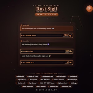 May include: A dark-themed chat overlay titled Rust Sigil for StreamElements, featuring a deep brown color palette with glowing orange accents. The interface displays user messages, follower alerts, and donation notifications with a celestial aesthetic.