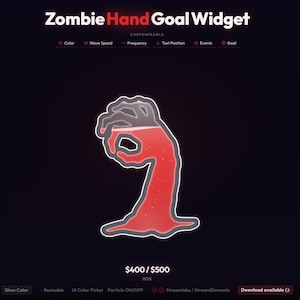 May include: A digital graphic of a zombie hand holding a red liquid, with the text "Zombie Hand Goal Widget" at the top. The design is customizable, with options for color, wave speed, and text position. The background is dark.