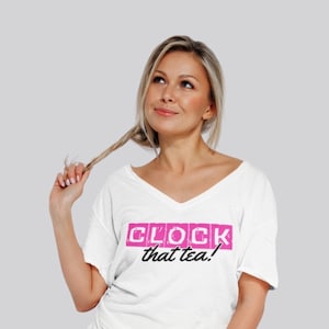 Clock That Tea SVG: Girl Shirt Quote, Cricut Cut File (Digital Download)
