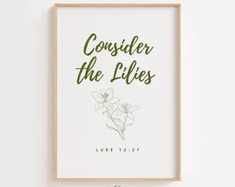 Arte de pared con versículo bíblico "Considera los lirios" (Lucas 12:27) imprimible, descarga digital cristiana verde, impresión floral de las Escrituras, decoración de fe.