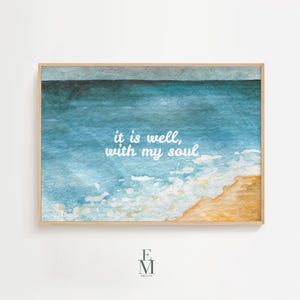 It Is Well With My Soul Wall Art | Christian Digital Download | Beach Watercolor | Inspirational Scripture Quote | Printable Faith Decor