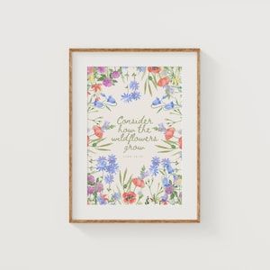 Consider How the Wildflowers Grow, Luke 12:27, Christian Artwork, Wildflower Bible Verse Wall Art, Digital Download, Girl Christian Nursery