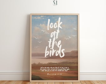 Look at the Birds Scripture Wall Art | Matthew 6:26 Bible Verse Print | Christian Digital Download | Faith Home Decor l Inspirational Quote