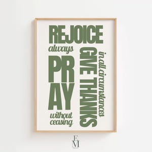Rejoice Pray Give Thanks Wall Art, Christian Bible Verse Print, 1 Thessalonians 5:16-18 Scripture Decor, Faith-Based Printable