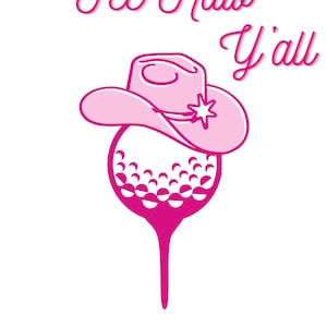 Paquete de diseño SVG de golf Tee Haw Y'all, estética de golf occidental, diseños de golf de vaquera rosa, diseño digital de golf para despedidas de soltera o fin de semana de chicas
