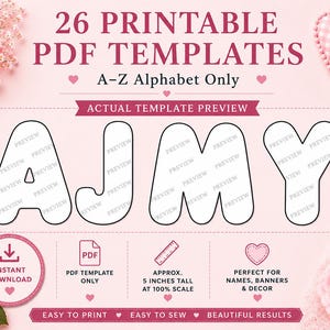 May include: A set of 26 printable PDF templates featuring the A-Z alphabet. The letters A, J, M, and Y are displayed as examples. The text includes 26 PRINTABLE PDF TEMPLATES, A-Z ALPHABET ONLY, ACTUAL TEMPLATE PREVIEW, and APPROX. 5 INCHES TALL.