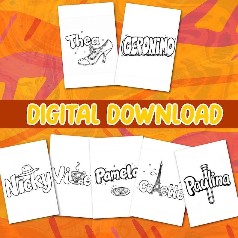 May include: A set of eight printable colouring pages featuring various names, including Thea, Geronimo, Nicky, Vice, Pamela, Cosette, and Paulina. Each name is stylised with unique illustrations.