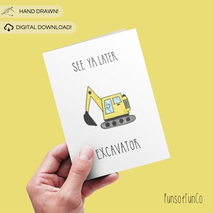 Printable Excavator Construction Card - Printable Card - Hand Drawn - Gift For Him - Gift For Her - Editable Template