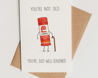 Funny Birthday Card Printable – Well Seasoned Birthday Pun Card, Digital Download