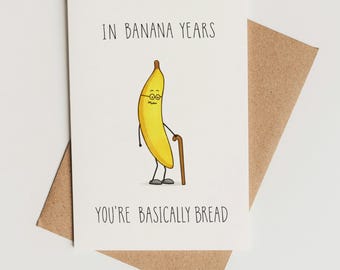 Funny Birthday Card Printable – Banana Years Pun Card, Instant Download