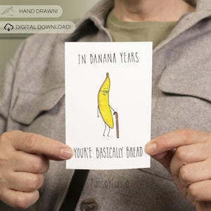 Printable Banana Birthday Card - Printable Card - Hand Drawn - Gift For Him - Gift For Her - Editable Template