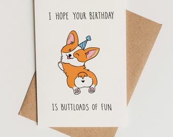 Funny Birthday Card Printable – Corgi Butt Pun Card, Instant Download