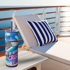 Personalized Cruise Tumbler, Life Is Better on a Cruise, Tropical Beach and Ocean Vacation Gift for Cruise Lovers, vacation cruise tumbler