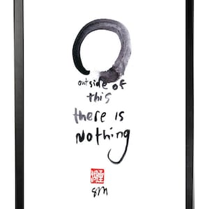 Enso Zen Art Print-Zen Circle or Enso "Outside of This" Zen Brush Sumi ink Calligraphy print, zen Decor, japanese tea ceremony, zen decor