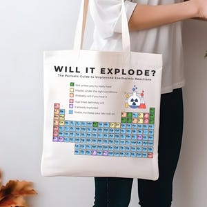 Science Tote Bag | Will It Explode? Periodic Table Tote | Personalized Chemistry Gift