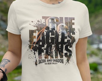 Jackie & Shadow True Eagles Fans Shirt: Bald Eagle Nest Cam Tee! Bird Watcher Gift, Wildlife Lover Shirt, Spring Eagle Nest Fan Easter Shirt