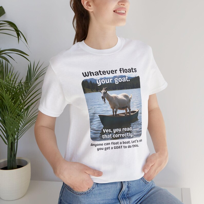 Camiseta divertida de cabra - Lo que a tu cabra le guste - Camiseta con juego de palabras único sobre animales - Regalo para amantes de las cabras - Camiseta de animales de granja - Camiseta unisex Bella+Canvas 3001 White