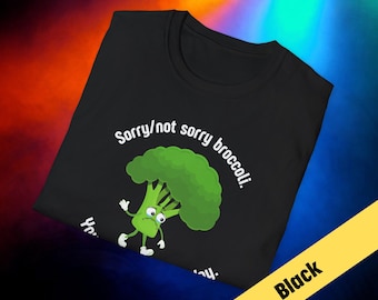 Funny Anti Broccoli Shirt Sorry Not Sorry Broccoli Diet Cheat Day Tee Cute Sad Vegetable Shirt, Unisex Doesn't Like Broccoli Food Gift