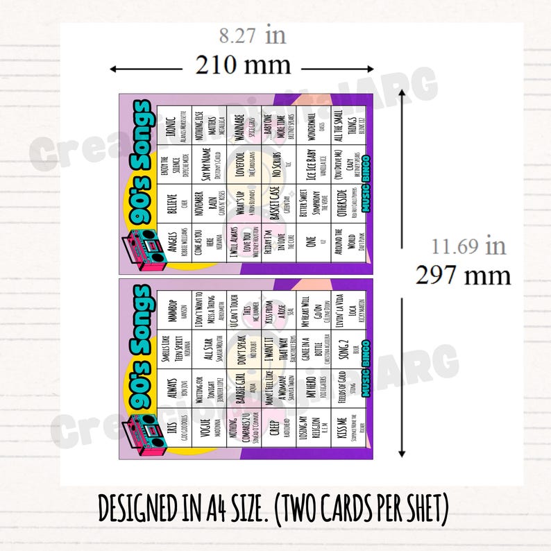 May include: Two sheets of 90's Songs Bingo cards, each 8.27 inches wide and 11.69 inches tall. The cards feature a colorful design with song titles and a boombox graphic. The text "DESIGNED IN A4 SIZE. (TWO CARDS PER SHET)" is at the bottom.