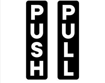 Push or Pull Door Decal: Weatherproof Vinyl Sign, 10" Tall