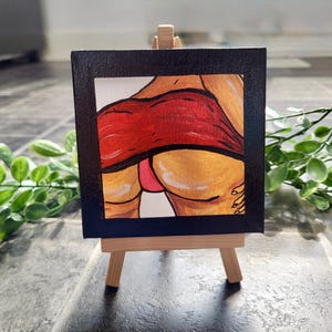 Cheeky Bum Mini Canvas – Original Kink Inspired Acrylic Painting with Easel – Alt Sexy Art, Body Positive Decor, 1/1 Signed Artwork
