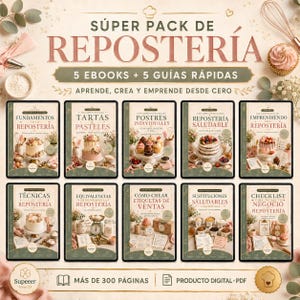 Puede incluir: Una colección digital titulada SÚPER PACK DE REPOSTERÍA que incluye 5 ebooks y 5 guías rápidas. Las portadas muestran diversos productos horneados, utensilios de cocina y texto en español, organizados en dos filas de cinco guías PDF.