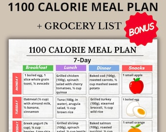 May include: A colorful 7-day 1100-calorie meal plan with a grocery list. The plan includes breakfast, lunch, dinner, and snack options. The image features text with meal suggestions like oatmeal, grilled chicken, and baked salmon.