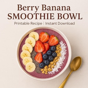 Berry Banana Smoothie Bowl Recipe PDF | Healthy Breakfast Printable | Instant Download | Easy Vegan Smoothie Guide | Digital File