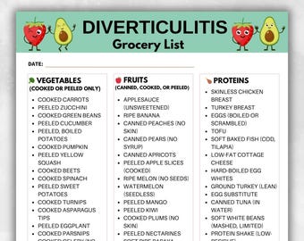 Puede incluir: Una lista de compras imprimible para una dieta para la diverticulitis, con categorías de verduras, frutas y proteínas. Incluye opciones como zanahorias cocidas, compota de manzana y pechuga de pollo sin piel. Descarga instantánea.