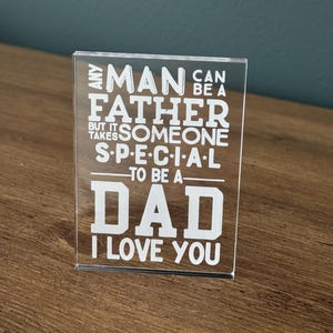Acrylic Father’s Day Gift | Dad Plaque | Dad Appreciation Sign | Clear Acrylic Keepsake | Gift for Dad |