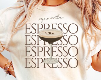 Espresso Martini Shirt, Coffee Cocktail Graphic Tee, Espresso Lover Shirt, Martini Lover Gift, Coffee Lover Aesthetic Shirt