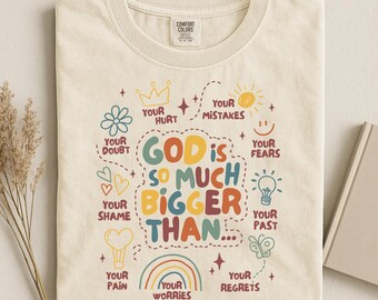 God Is So Much Bigger Than Shirt,Christian Shirt,Faith Based Tee,Religious Inspirational Shirt,Bible Verse Shirt,Christian Gift for Women