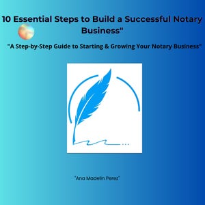 Notary Business Startup Guide: Loan Signing Agent Training (Digital Download)