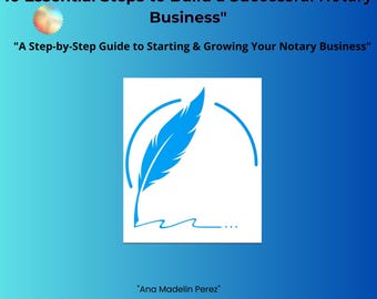 Notary Business Startup Guide: Loan Signing Agent Training (Digital Download)