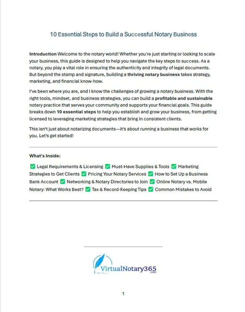 May include: A guide with a green checkmark next to each item on a list of 10 essential steps to build a successful notary business. The list includes legal requirements, pricing services, marketing, and more. The guide is titled "10 Essential Steps to Build a Successful Notary Business".