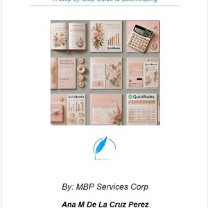 May include: A pink and white cover with the text "QuickBooks for Beginners" and "A Step-by-Step Guide to Bookkeeping". The cover features a collage of images related to bookkeeping, including a calculator, a credit card, and a notebook.