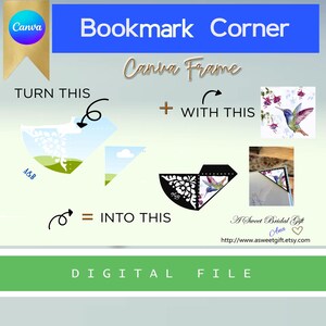 May include: An image promoting a digital file for a bookmark corner design. The image shows a Canva logo, the text "Bookmark Corner," and instructions on how to create a bookmark using a Canva frame. The final bookmark design features a hummingbird.