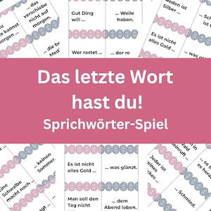 Könnte beinhalten: Ein Kartenspiel mit deutschen Sprichwörtern. Die Karten haben rosa und blaue spitzenartige Ränder und enthalten Sätze wie "Das letzte Wort hast du!" (Du hast das letzte Wort!).