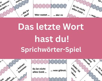 May include: A game with cards featuring German proverbs. The cards have pink and blue lace-like borders and include phrases like "Das letzte Wort hast du!" (You have the last word!).