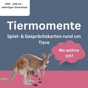Puede incluir: Descarga digital con un canguro y su cría en la bolsa. La imagen incluye texto en alemán: "Tiermomente" y "Wo wohne ich?" sobre un fondo rosa y azul. Producto es un PDF, tamaño DIN A4.