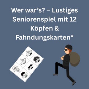 Könnte beinhalten: Ein Brettspiel mit dem Text "Wer war's? - Lustiges Seniorenspeil mit 12 Köpfen & Fahndungskarten" und Illustrationen von Gesichtern. Ein Cartoon-Dieb mit einem Sack geht nach rechts.