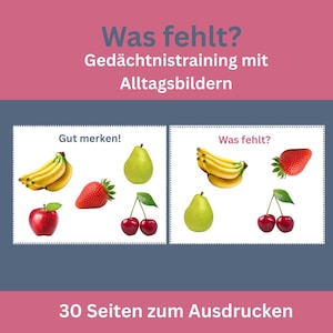 Puede incluir: Una imagen con el texto "Was fehlt?" y "Gedächtnistraining mit Alltagsbildern." Dos paneles muestran arreglos de frutas. Un panel muestra un racimo de plátanos, una fresa, una manzana, una pera y cerezas. Al otro panel le falta la manzana.