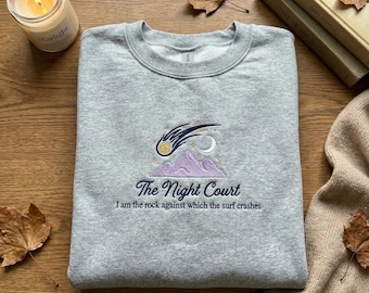 The Night Court Embroidered Sweatshirt, ACOTAR Bookish Jumper, Rhysand Rock Quote Pullover, Booktok Gift
