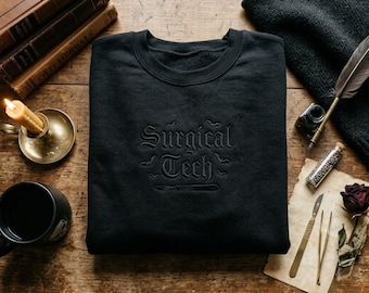Gothic Surgical Tech Embroidered Sweatshirt, Spooky Scrub Tech Crewneck, Halloween Surgery Jumper, Surg Tech Gift, OR Nurse Aesthetic Hoodie