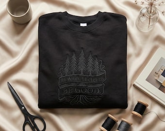 Sweat-shirt brodé One Dark Window, sweat à capuche Be Ware Be Clever Be Good, cadeau lecteur de fantaisie livresque